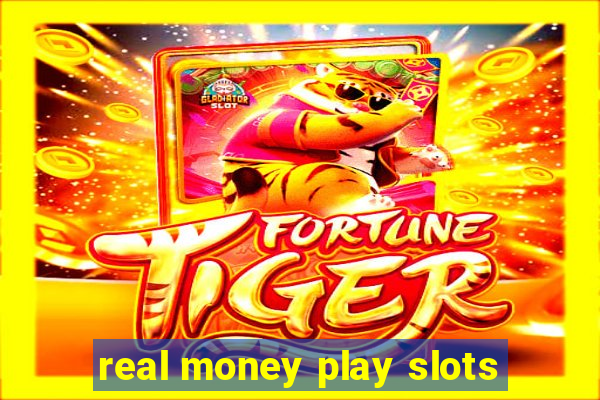 real money play slots