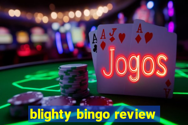 blighty bingo review