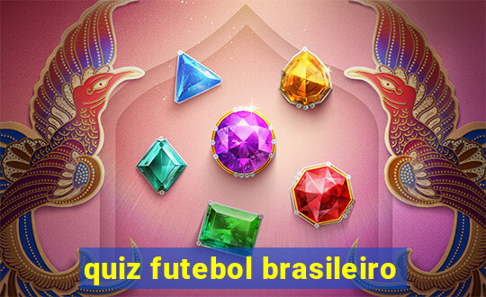 quiz futebol brasileiro