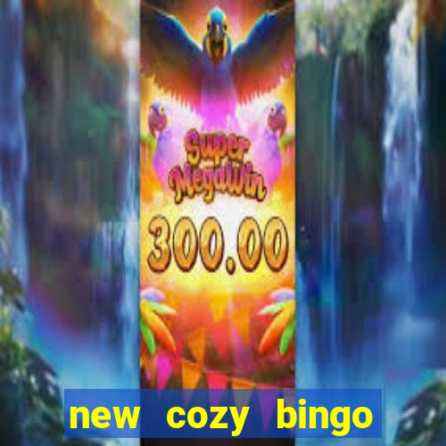 new cozy bingo sites 2017