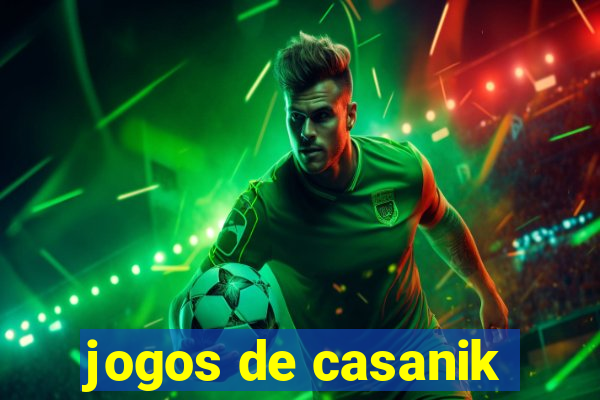 jogos de casanik