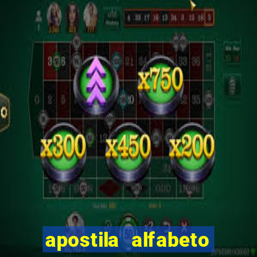 apostila alfabeto educa??o infantil pdf