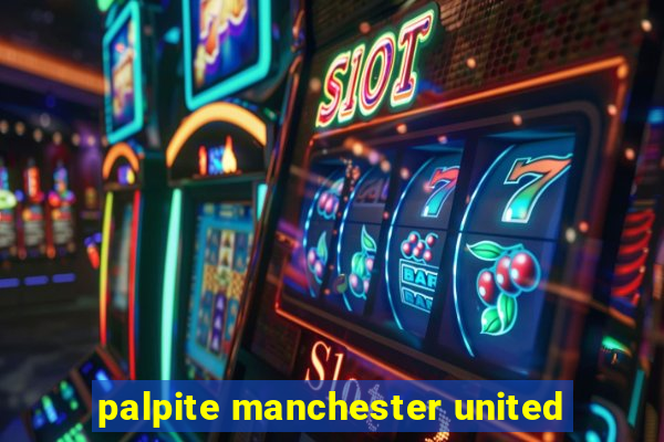 palpite manchester united