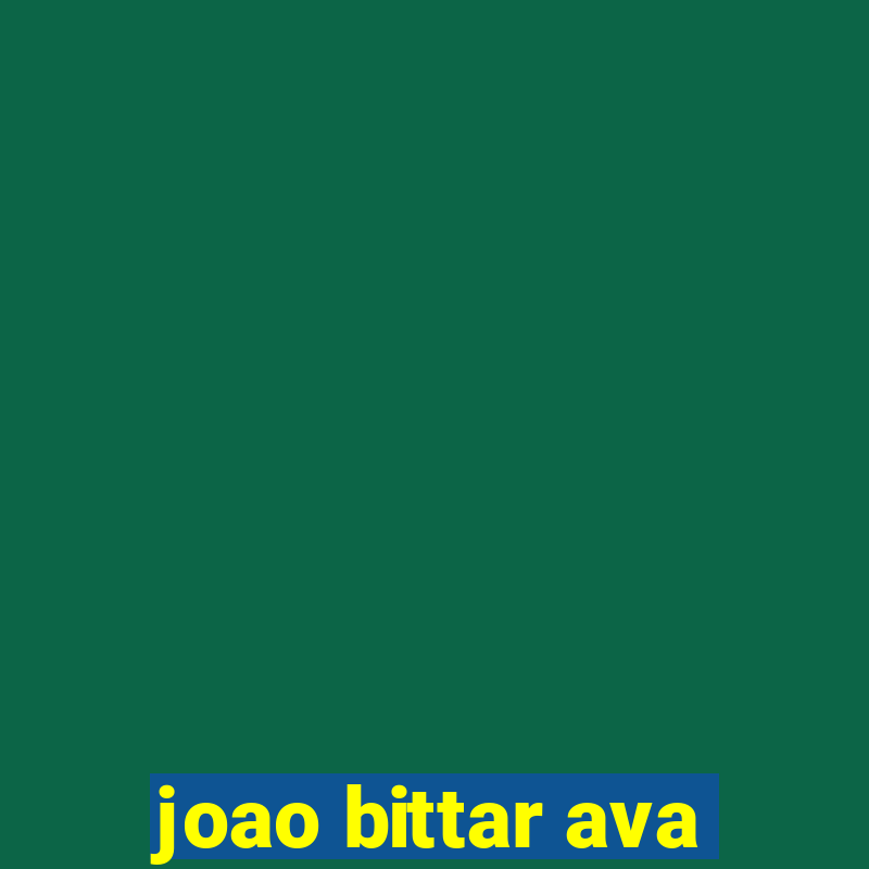 joao bittar ava