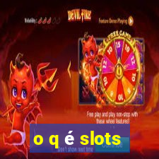 o q é slots