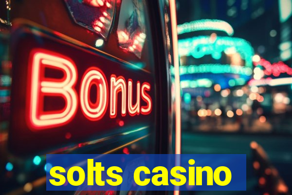 solts casino