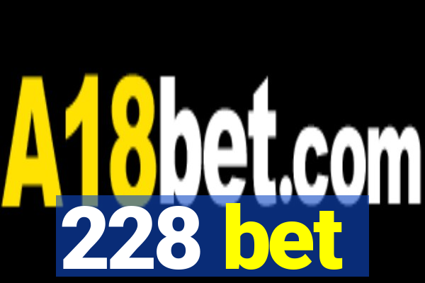 228 bet