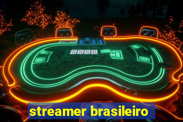 streamer brasileiro