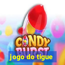 jogo do tigue