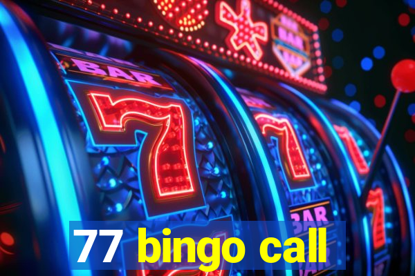 77 bingo call