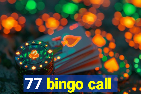 77 bingo call