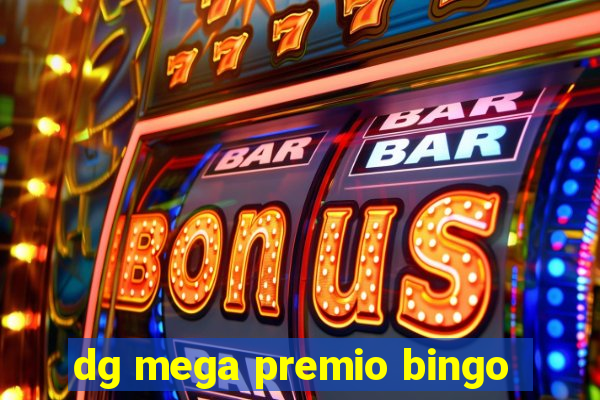 dg mega premio bingo