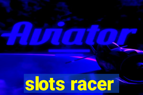 slots racer