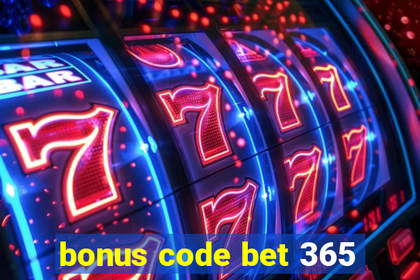 bonus code bet 365