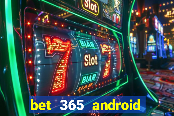 bet 365 android app download