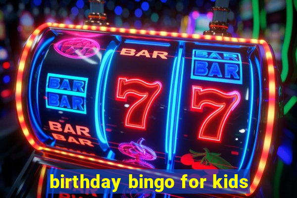 birthday bingo for kids