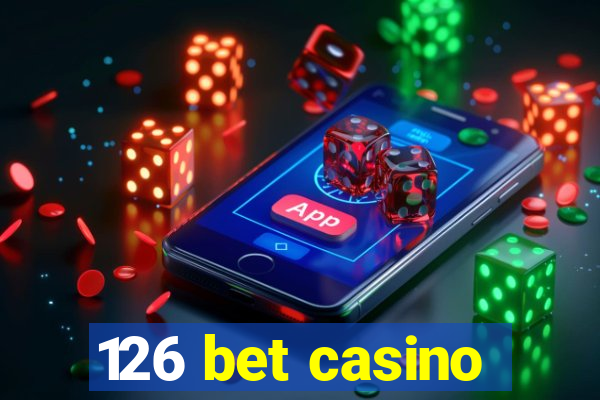 126 bet casino