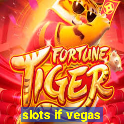 slots if vegas