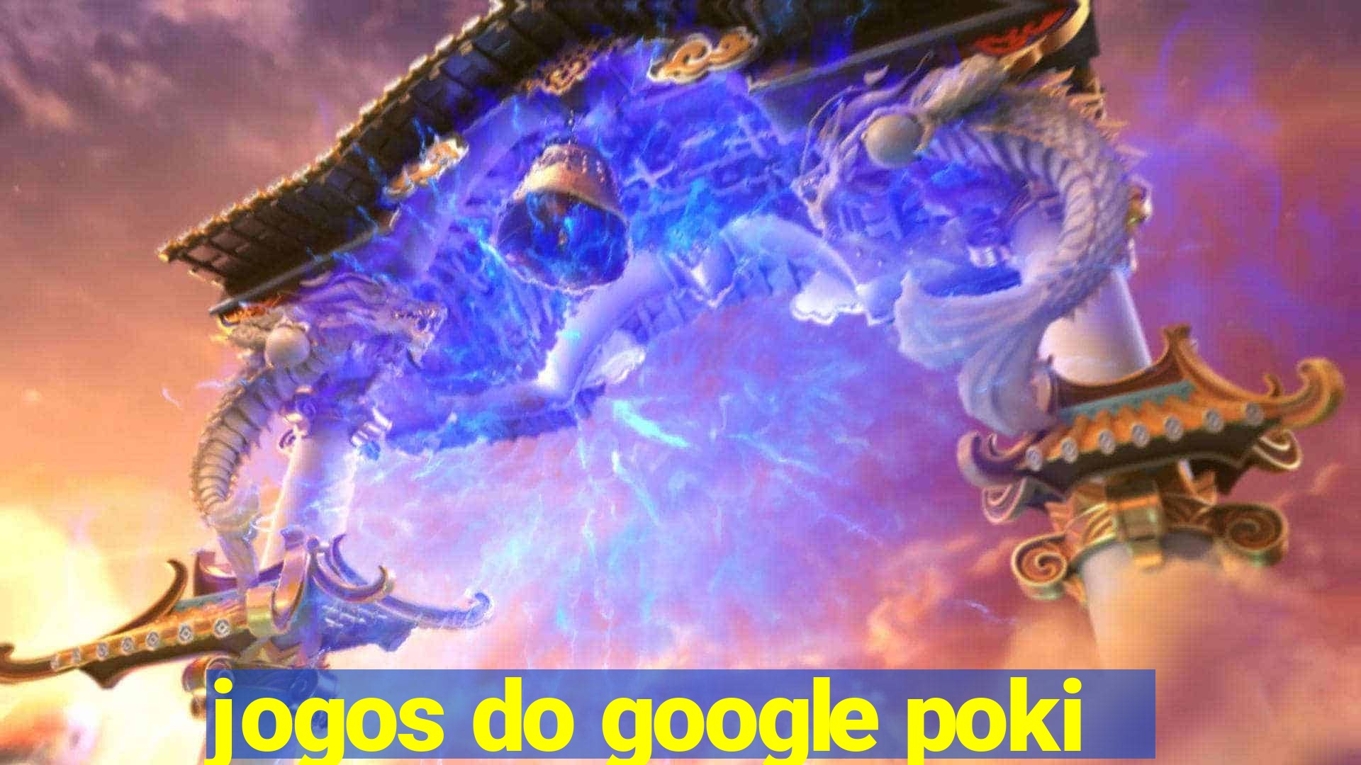 jogos do google poki