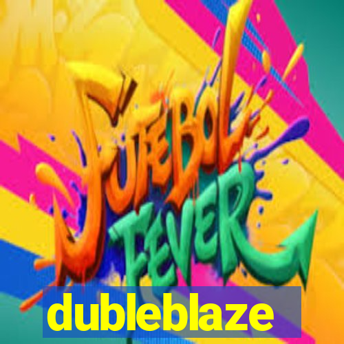 dubleblaze