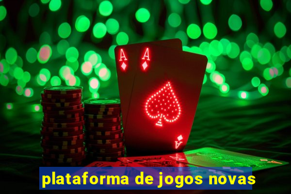 plataforma de jogos novas