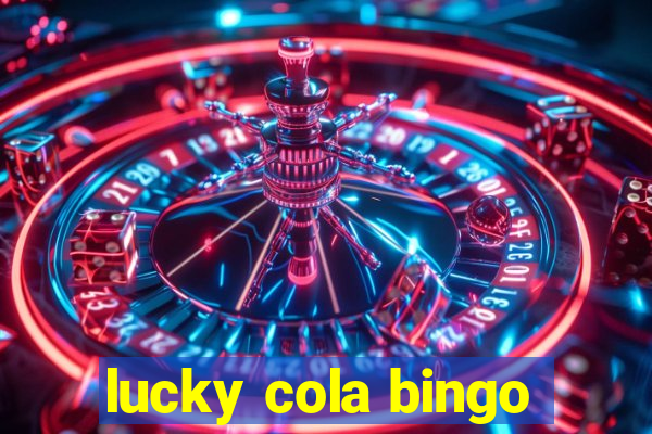 lucky cola bingo