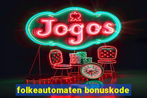 folkeautomaten bonuskode