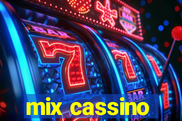 mix cassino