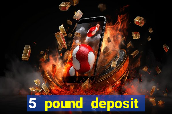 5 pound deposit bingo sites