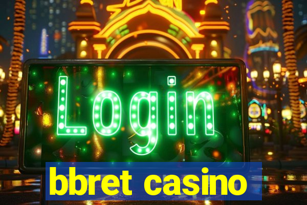 bbret casino