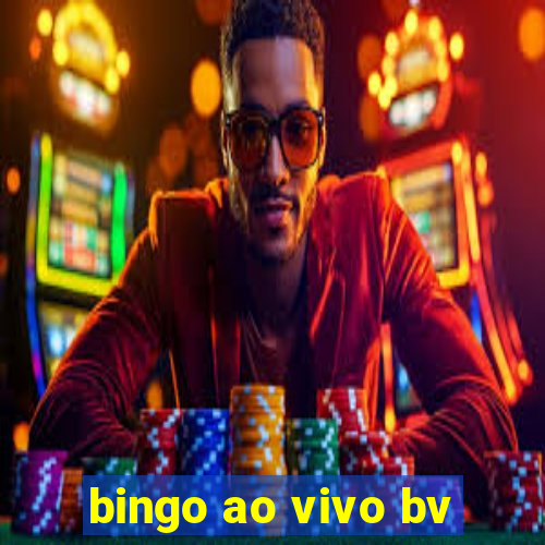 bingo ao vivo bv