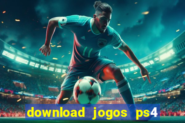 download jogos ps4 pkg pt-br