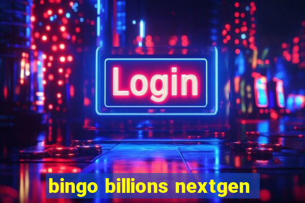 bingo billions nextgen