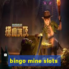 bingo mine slots