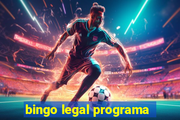 bingo legal programa