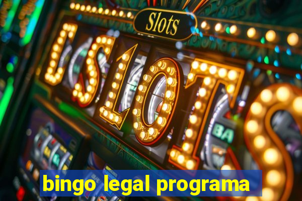 bingo legal programa