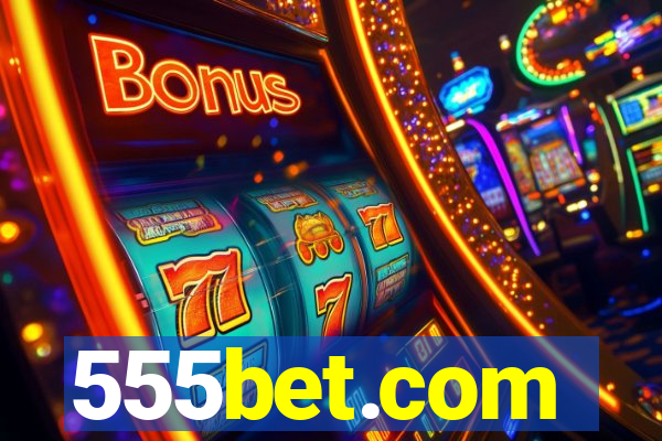 555bet.com