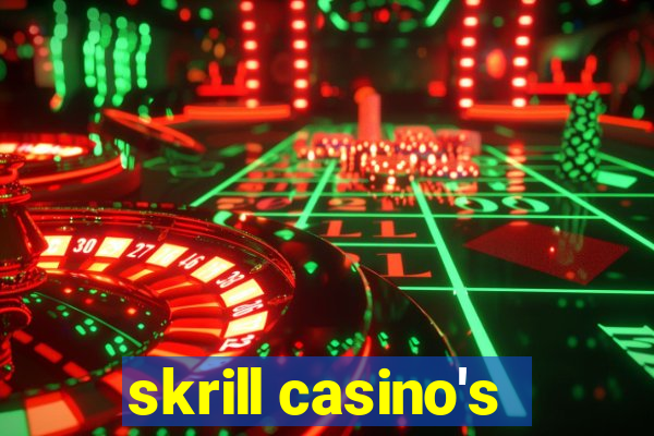 skrill casino's