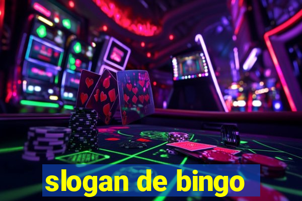 slogan de bingo