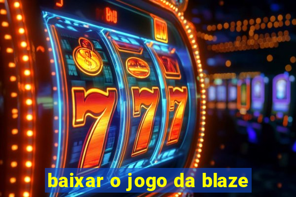 baixar o jogo da blaze