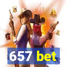 657 bet