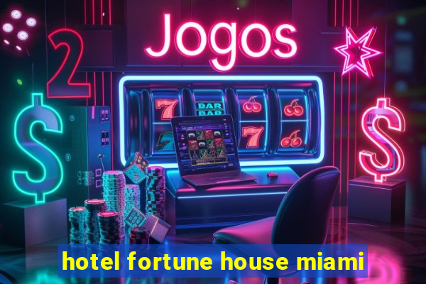 hotel fortune house miami