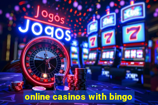 online casinos with bingo