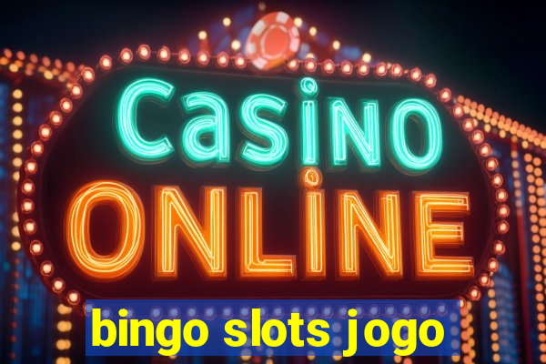 bingo slots jogo