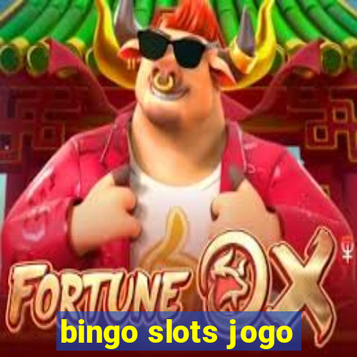 bingo slots jogo