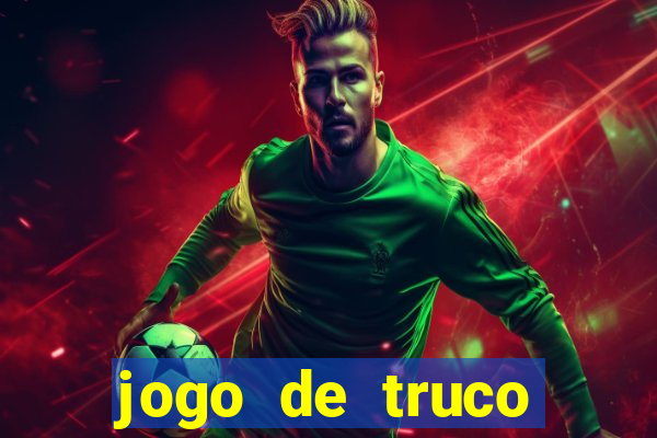 jogo de truco apostando dinheiro