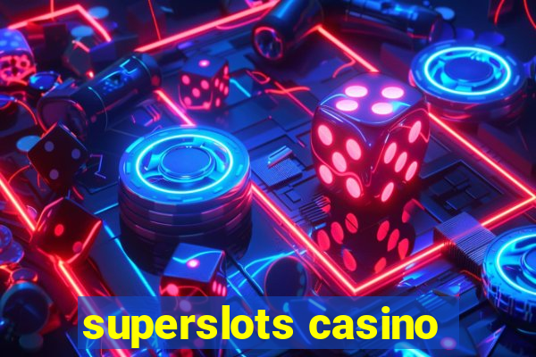 superslots casino