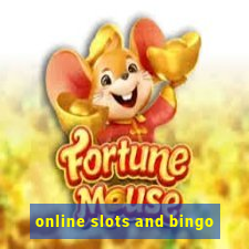 online slots and bingo