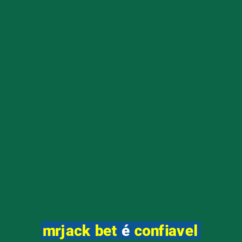 mrjack bet é confiavel