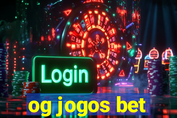 og jogos bet